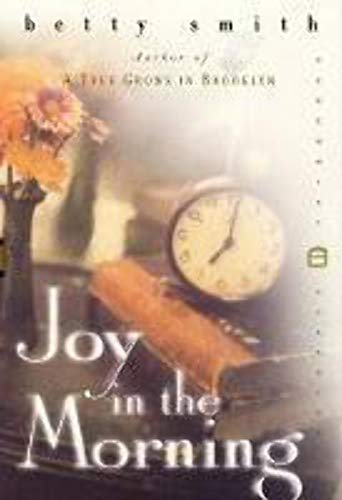 Joy in the Morning (Perennial Classics)