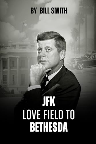 JFK LOVE FIELD TO BETHESDA von Independently published