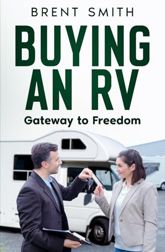 Buying an RV: Gateway to Freedom (Road Ready Guides) von Ochreland Publishing