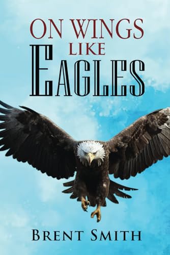 On Wings like Eagles