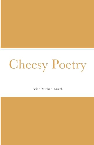 Cheesy Poetry von Lulu.com