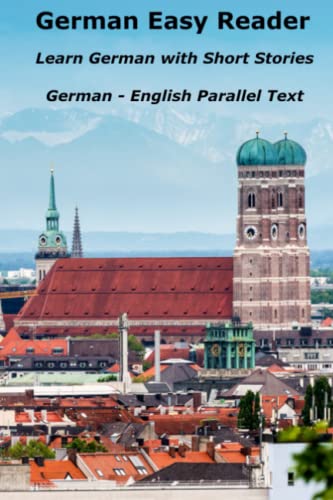 German Easy Reader: Learn German with Short Stories (German Reader, Band 4)