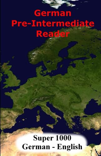 German Pre-Intermediate Reader: Super 1000 (German Reader, Band 5) von Independently published