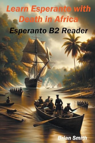 Learn Esperanto with Death in Africa (Esperanto Reader) von Brian Smith