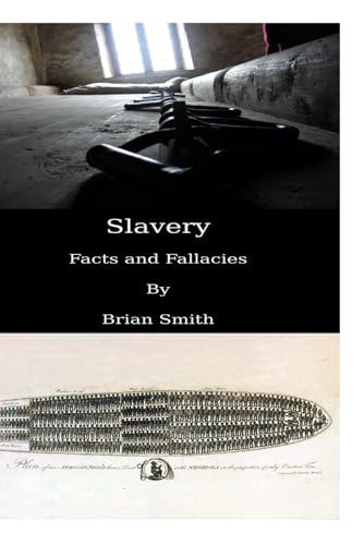 Slavery Facts and Fallacies von Independently published