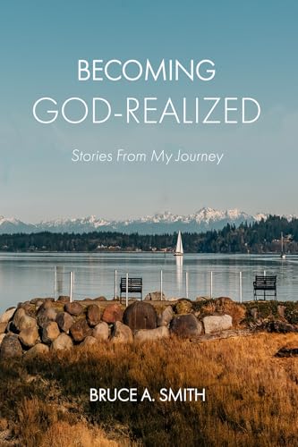 Becoming God-Realized: Stories From My Journey von The New Christs Publishing Co.