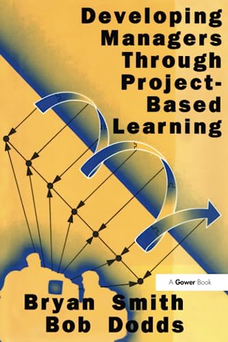 Developing Managers Through Project-Based Learning von Routledge