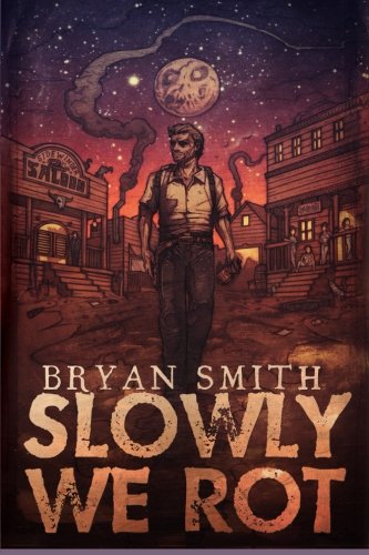 Slowly We Rot von CreateSpace Independent Publishing Platform