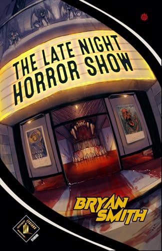 THE LATE NIGHT HORROR SHOW THE LATE NIGHT HORROR SHOW von Independent Legions Publishing