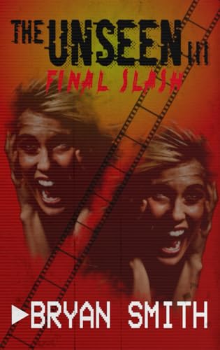 The Unseen III: Final Slash von Independently published