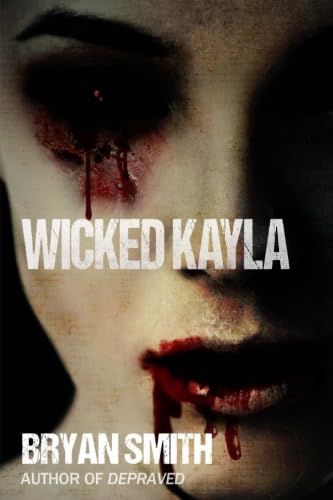Wicked Kayla (Kayla Monroe: Haunted World, Band 3) von CreateSpace Independent Publishing Platform