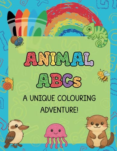 Animal ABCs: a unique colouring adventure!: A Fun A–Z Animal Coloring Book with Unique Creatures and Fascinating Facts for Kids von Independently published