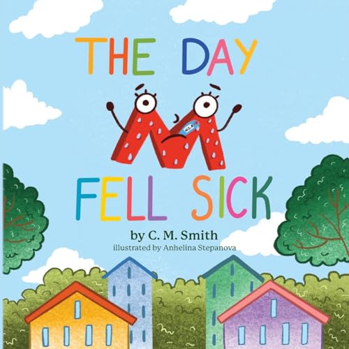 The Day M Fell Sick von Palmetto Publishing