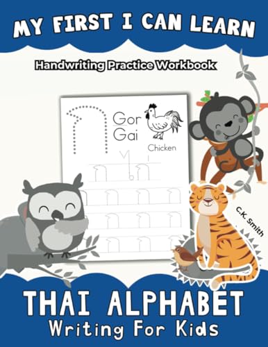 My First I Can Learn Thai Alphabet Writing For Kids: Handwriting Practice Workbook (My First I Can Learn Alphabet, Band 1) von PublishDrive
