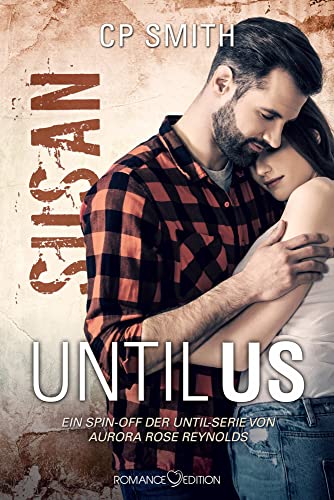Until Us: Susan von Romance Edition Verlag