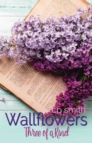 Wallflowers: Three of a Kind (Wallflowers #1) von CreateSpace Independent Publishing Platform