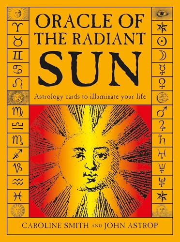 Oracle of the Radiant Sun: Astrology Cards to Illuminate Your Life von Red Feather