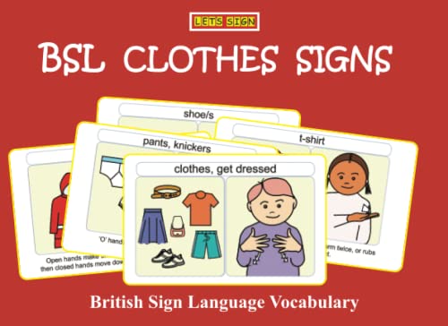 BSL CLOTHES SIGNS: British Sign Language Vocabulary (Let's Sign BSL Early Years, Band 7) von Co-Sign Communications