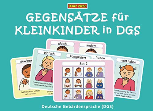 GEGENSÄTZE für KLEINKINDER in DGS: Deutsche Gebärdensprache GEGENSÄTZE für KLEINKINDER in DGS: Deutsche Gebärdensprache