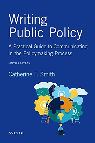 Writing Public Policy: A Practical Guide to Communicating in the Policymaking Process