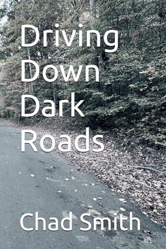 Driving Down Dark Roads Driving Down Dark Roads von Staten House