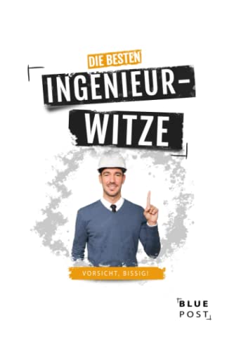 Die besten Ingenieurwitze Die besten Ingenieurwitze von Blue Post