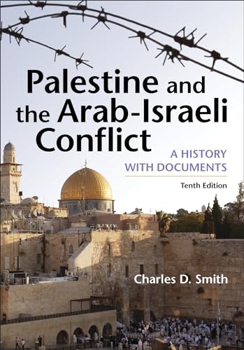 Palestine and the Arab-israeli Conflict: A History With Documents von Bedford/St. Martin's