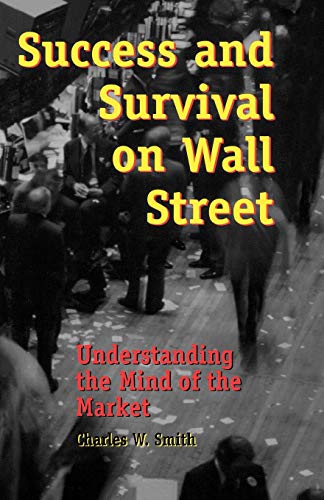 Success and Survival on Wall Street: Understanding the Mind of the Market