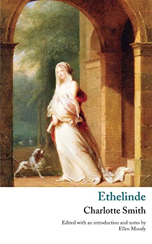 Ethelinde, or, The Recluse of the Lake (Valancourt Classics)