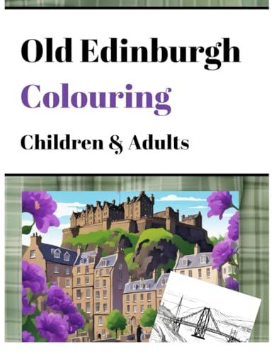 Old Edinburgh Colouring Old Edinburgh Colouring von Independently published