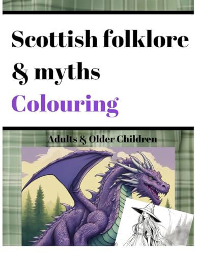 Scottish Myths & Folklaw Colouring Scottish Myths & Folklaw Colouring von Independently published