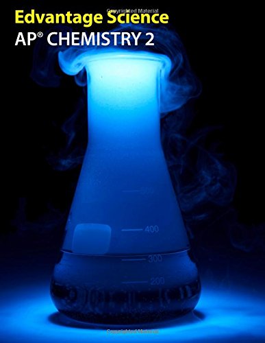 AP Chemistry 2 AP Chemistry 2 von Edvantage Interactive