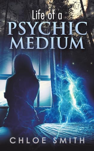 Life of a Psychic/Medium von Austin Macauley Publishers