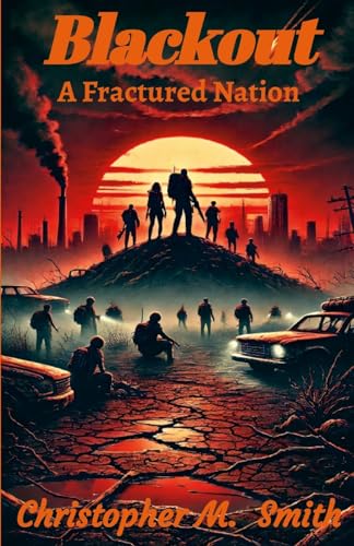Blackout: A Fractured Nation von Lulu.com