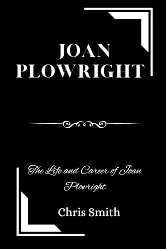 Joan Plowright: The Life and Career of Joan Plowright von Independently published