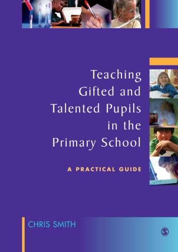 Teaching Gifted and Talented Pupils in the Primary School: A Practical Guide