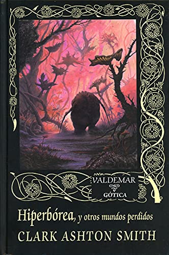 Hiperbórea : y otros mundos perdidos (Gótica, Band 96) von Valdemar