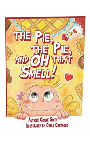 The Pie, The Pie, and Oh that Smell! von ARPress