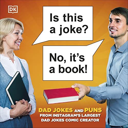 Is This a Joke? No, It's a Book!: 100 Puns and Dad Jokes from Instagram’s Largest Pun Comic Creator von DK