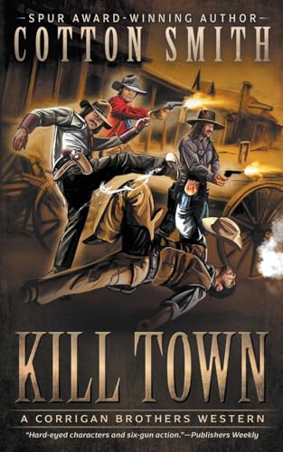 Kill Town: A Classic Western Series (Corrigan Brothers, Band 2)