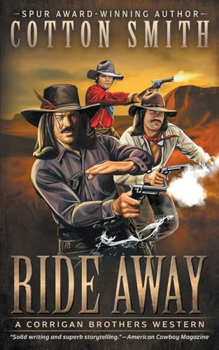 Ride Away: A Classic Western Series (Corrigan Brothers, Band 1) von Wolfpack Publishing