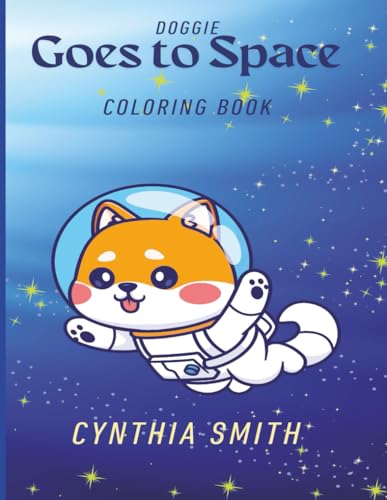 Doggie Goes to Space Coloring Book: Cute Dog Coloring Book - Art for Kids von Independently published
