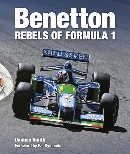 Benetton: Rebels of Formula 1 von Evro Publishing