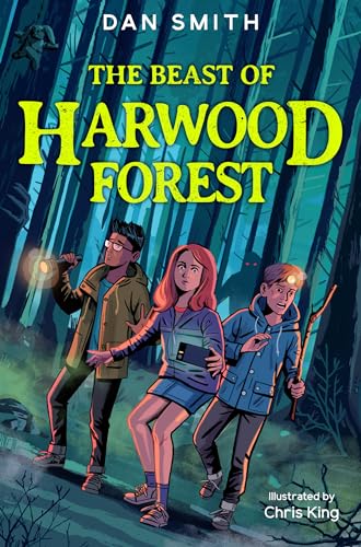 The Beast of Harwood Forest: A school camping trip takes a turn for the sinister in this page-turning thriller for fans of mysteries and the supernatural. (The Crooked Oak Mysteries) von Barrington Stoke