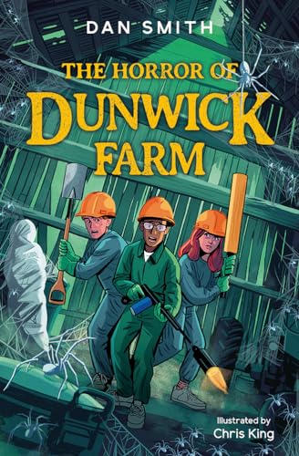 The Horror of Dunwick Farm: Animals behaving oddly, people falling suddenly ill – what’s creeping around down at the farm? Crooked Oak’s ... adventure. (The Crooked Oak Mysteries) von Barrington Stoke
