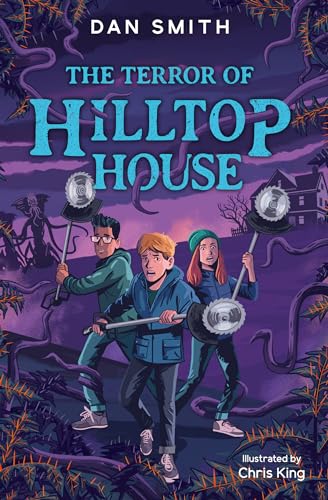The Terror of Hilltop House: A ground–breaking experiment at a new research farm quickly grows out of control in this modern take on Day of the ... sci-fi Dan Smith. (The Crooked Oak Mysteries)