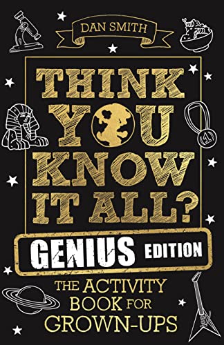 Think You Know It All? Genius Edition: The Activity Book for Grown-Ups (Know It All Quiz Books) von Michael O'Mara Books