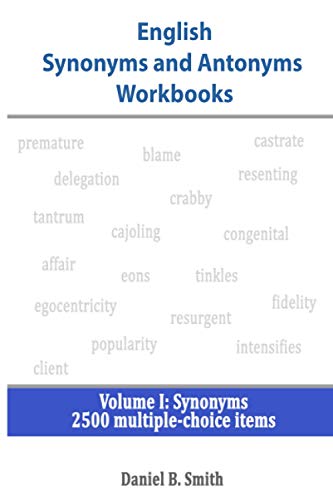English Synonyms and Antonyms Workbooks: Volume I: Synonyms von Independently published