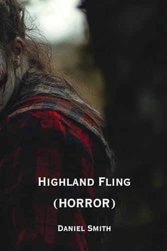 Highland Fling (HORROR) von Daniel Smith