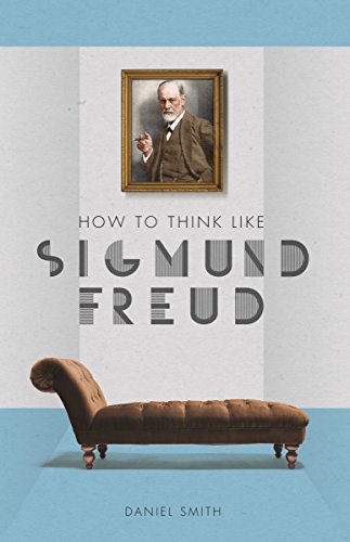 How to Think Like Sigmund Freud von Michael O'Mara Books